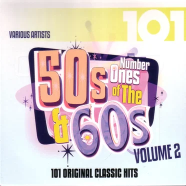 101 Number Ones of the 50’s & 60’s, Vol. 2 by Various Artists - album cover