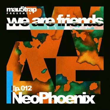 we are friends radio - episode 012 by NeoPhoenix - album cover