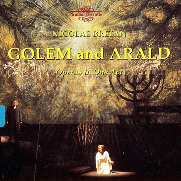 Golem / Arald (Operas in One Act)