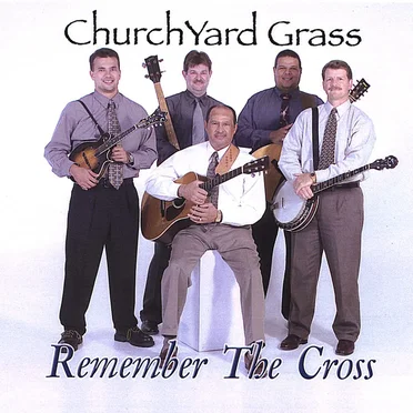 Remember the Cross by Churchyard Grass - album cover