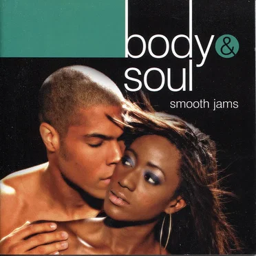Body & Soul: Smooth Jams by Various Artists - album cover