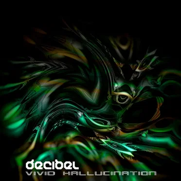 Vivid Hallucination by Decibel - album cover