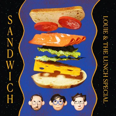 SANDWICH by Louie & The Lunch Special - album cover