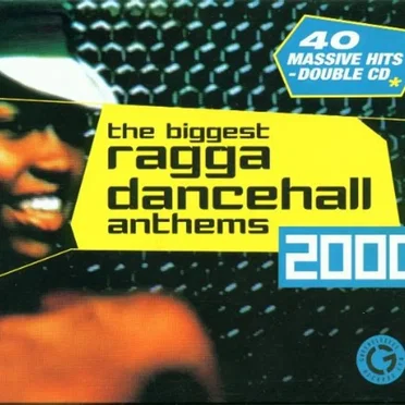 The Biggest Ragga Dancehall Anthems 2000 by Various Artists - album cover
