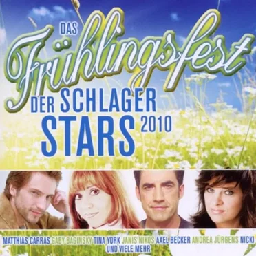 Das Frühlingsfest der Schlagerstars 2010 by Various Artists - album cover