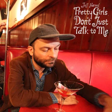 Pretty Girls Don't Just Talk to Me