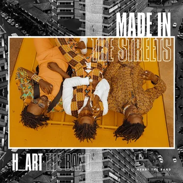 Made In The Streets by H_art the Band - album cover