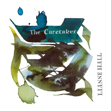 The Caretaker by Lianne Hall - album cover
