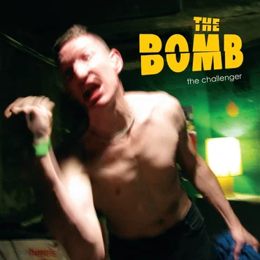 The Challenger by The Bomb - album cover