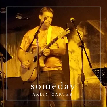 Someday by Arlin Carter - album cover
