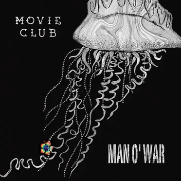 Man o’ War by Movie Club - album cover