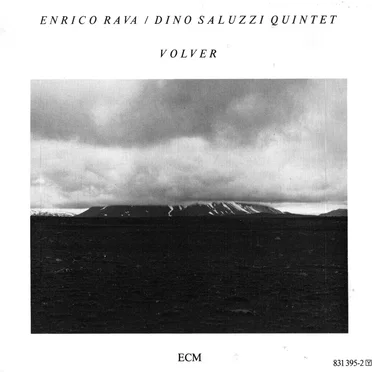 Enrico Rava / Dino Saluzzi Quintet