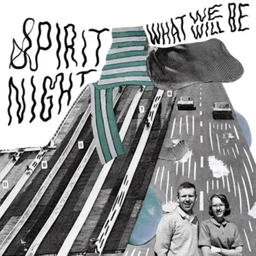 What We Will Be by Spirit Night - album cover