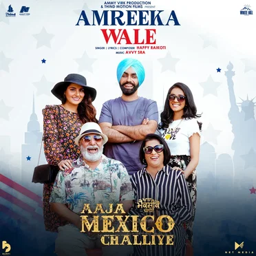 Amreeka Wale (from The Movie ’Aaja Mexico Challiye’)