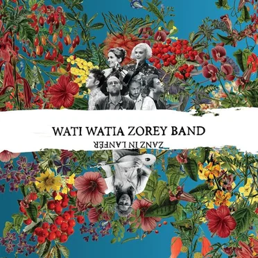 Zanz in Lanfér by Wati Watia Zorey Band - album cover