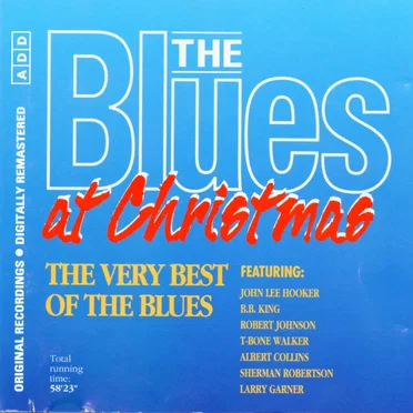 The Blues at Christmas: The Very Best of the Blues by Various Artists - album cover