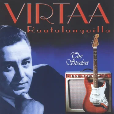 Virtaa rautalangoilla by The Steelers - album cover