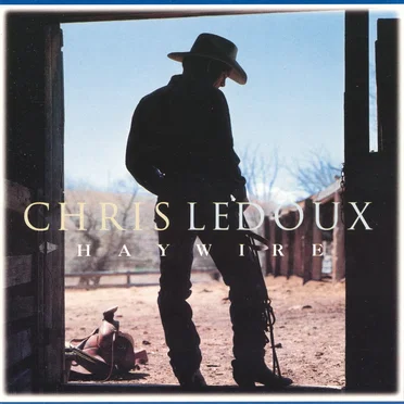 Haywire by Chris LeDoux - album cover