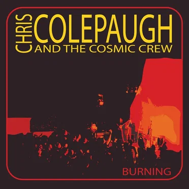 Chris Colepaugh and the Cosmic Crew