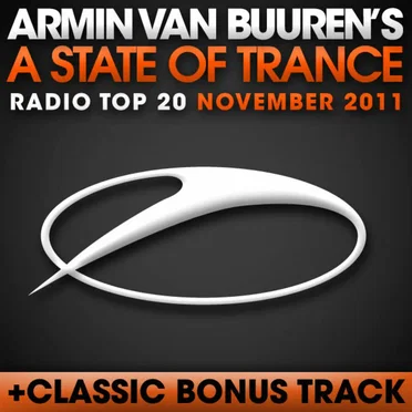 A State of Trance Radio Top 20 – November 2011 (Including Classic Bonus Track)