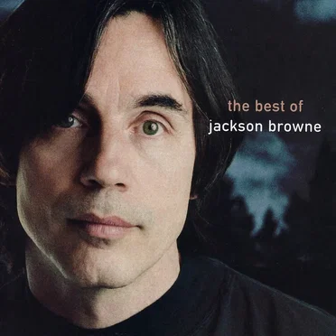 The Next Voice You Hear: The Best of Jackson Browne