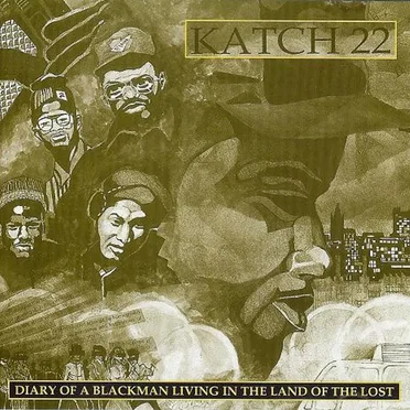 Diary of a Blackman Living in the Land of the Lost by Katch 22 - album cover