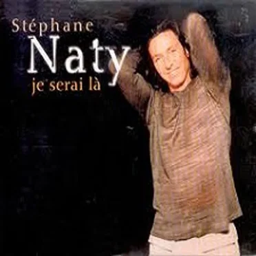Je serai là by Stéphane Naty - album cover