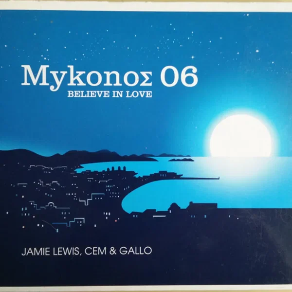 MykonoΣ 06 Believe In Love