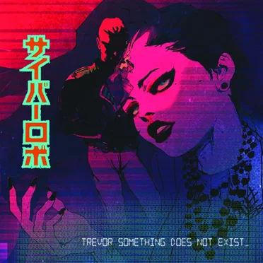 Trevor Something Does Not Exist by Trevor Something - album cover