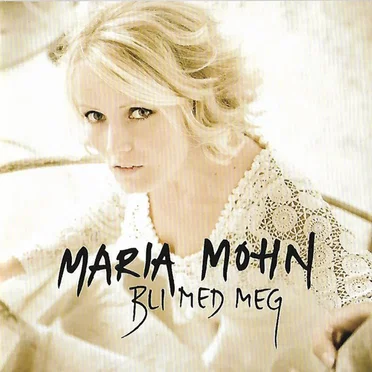 Bli Med Meg by Maria Mohn - album cover