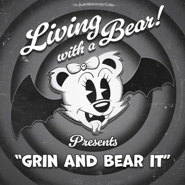Grin and Bear It by Living With a Bear - album cover