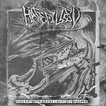 Violent Disembowelment of Hatred