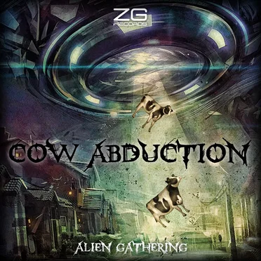 Cow Abduction by Alien Gathering - album cover