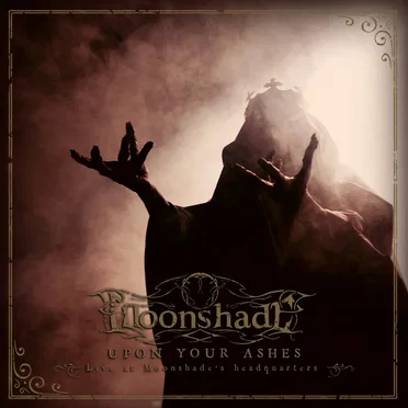 Upon Your Ashes by Moonshade - album cover