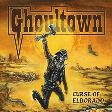 Curse of Eldorado by Ghoultown - album cover