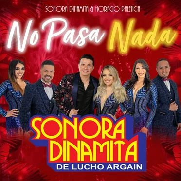 No pasa nada by Sonora Dinamita de Lucho Argaín - album cover