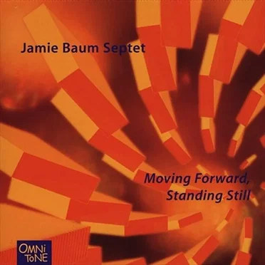 Moving Forward, Standing Still by Jamie Baum - album cover