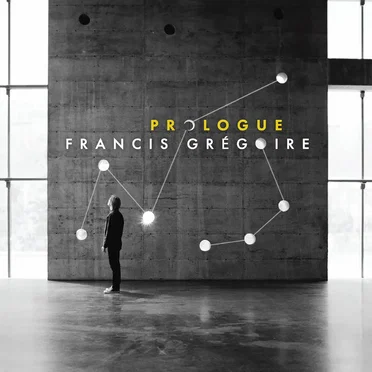Prologue by Francis Grégoire - album cover