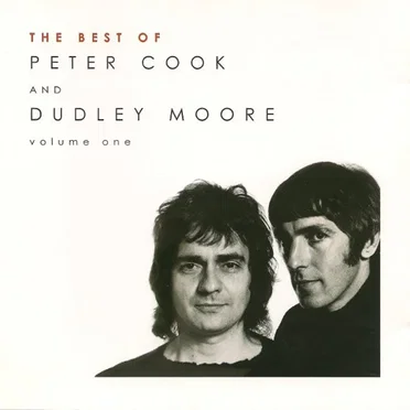 The Best of Peter Cook and Dudley Moore - Volume One by Peter Cook & Dudley Moore - album cover