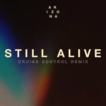 Still Alive (Cruise Control remix)