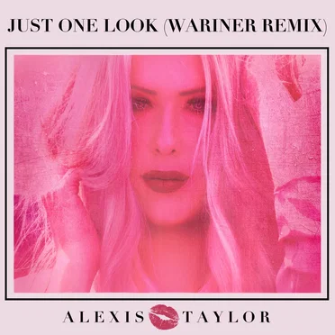 Just One Look (Wariner remix)