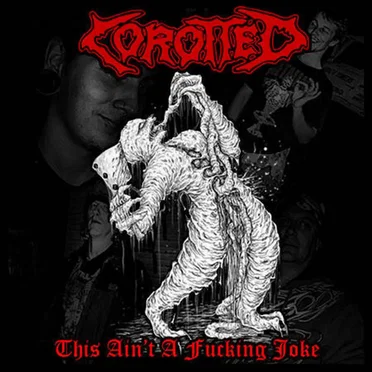 This Ain't a Fucking Joke by Corotted - album cover