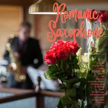 Romantic Saxophone by Snake Hips Johnson - album cover