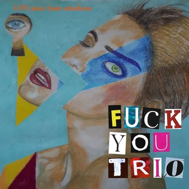 Live Saioa Iman Estudioan by Fuck You Trio - album cover