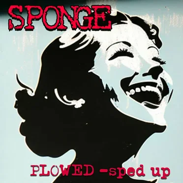 Plowed (Re-Recorded - Sped Up)