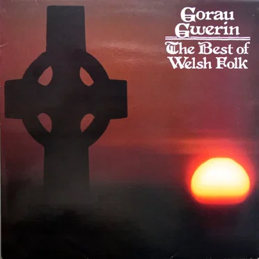 Gorau Gwerin – The Best of Welsh Folk by Various Artists - album cover
