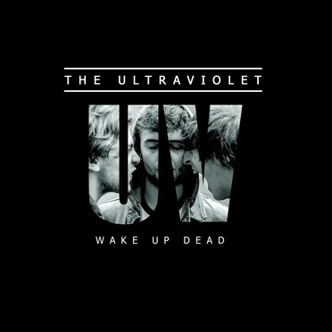 Wake Up Dead by The Ultraviolet - album cover