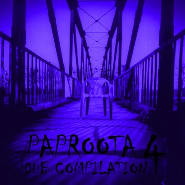 Paproota Dub Compilation, Volume 4 by Various Artists - album cover