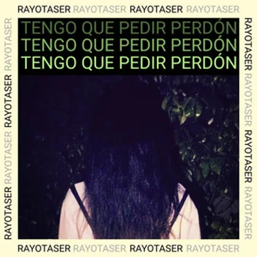 Tengo Que Pedir Perdón by Rayotaser - album cover