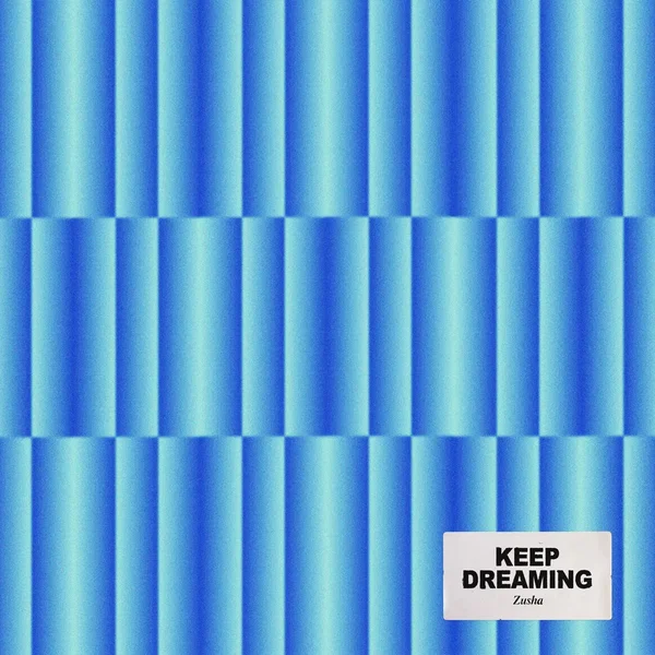 Keep Dreaming